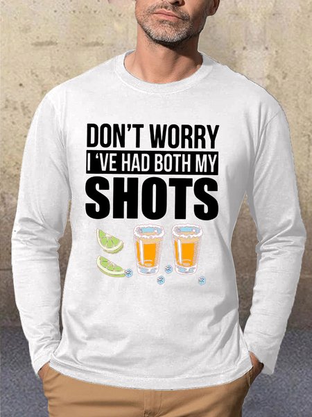 

Don't Worry I've Had Both My Shots Men's Long Sleeve T-Shirt, White, Long Sleeves