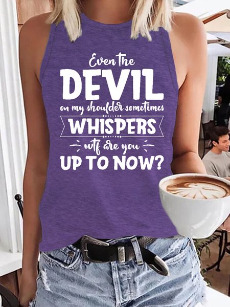 

Even The Devil On My Shoulder Sometimes Whispers WTF Are You Up To Now Casual Knit Tank, Purple, Tank Tops
