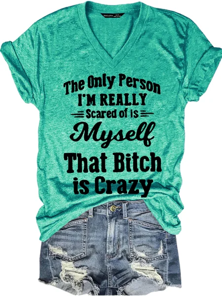 

Cute That Bitch Is Crazy Sayings Letter Short Sleeve T-Shirt, Green, T-shirts