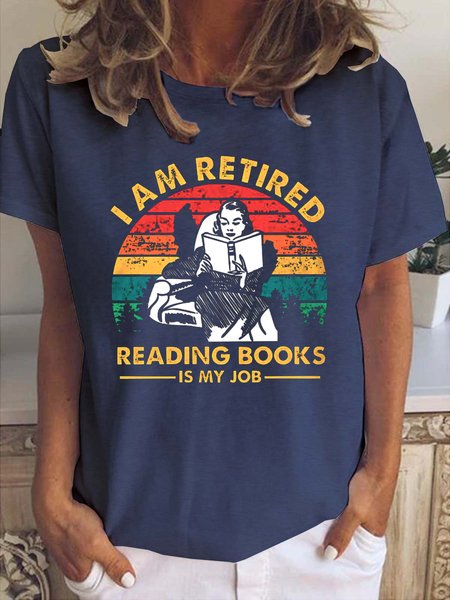 

I Am Retired Reading Books Is My Job T-shirt, Deep blue, T-shirts