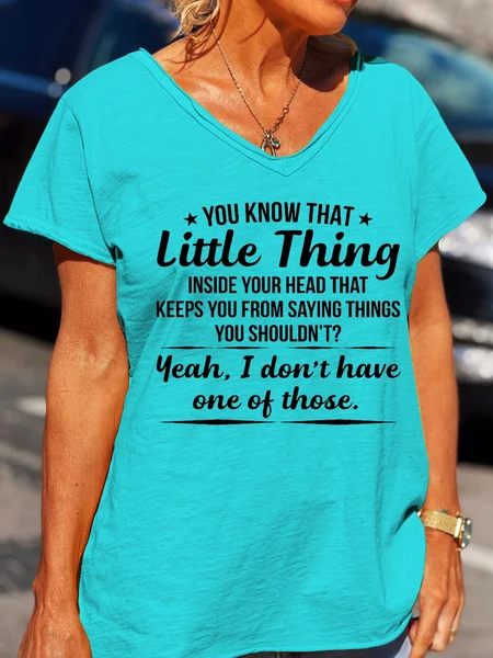 

You Know That Little Thing Women's Short Sleeve T-Shirt, Cyan, T-shirts