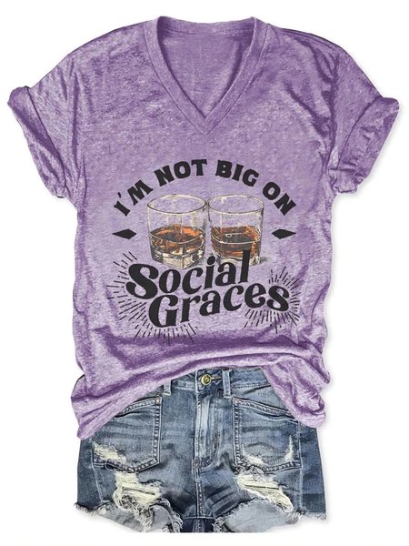 

I'm Not Big On Social Graces V Neck Casual T-Shirt, Purple, T-shirts