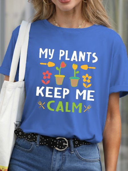 

My Plants Keep Me Calm Funny T-shirt, Blue, T-shirts