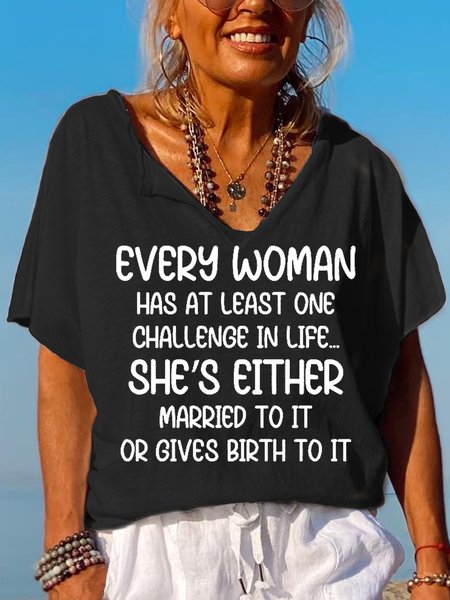 

Every Woman Has At Least One Challenge In Life Women's Short Sleeve T-Shirt, Black, T-shirts