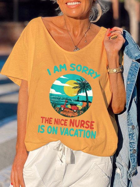 

I Am Sorry The Nice Nurse Is On Vacation T-shirt, Yellow, T-shirts