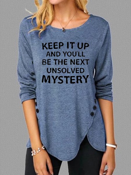 

Keep It Up Funny Print Casual Long Sleeve T-Shirt, Blue, Long sleeves