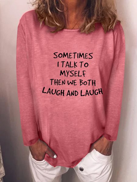 

Sometime I Talk To Myself Sweatshirt, Red, Long sleeves