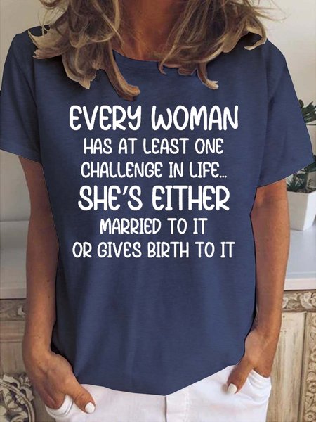 

Every Woman Has At Least One Challenge In Life Women's Short Sleeve T-Shirt, Deep blue, T-shirts