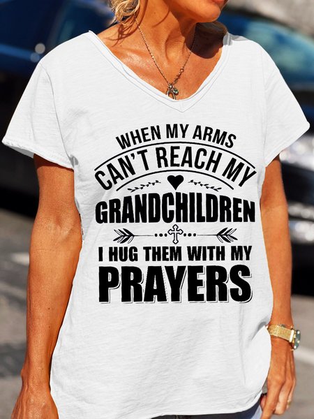 

When My Arms Can’t Reach My Grandchildren V Neck Casual Short Sleeve T-Shirt, White, T-shirts