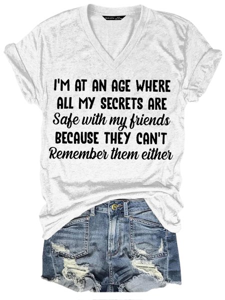 

Where All My Secrets Are Safe Funny Sarcastic Saying V Neck Short Sleeve T-Shirt, White, T-shirts
