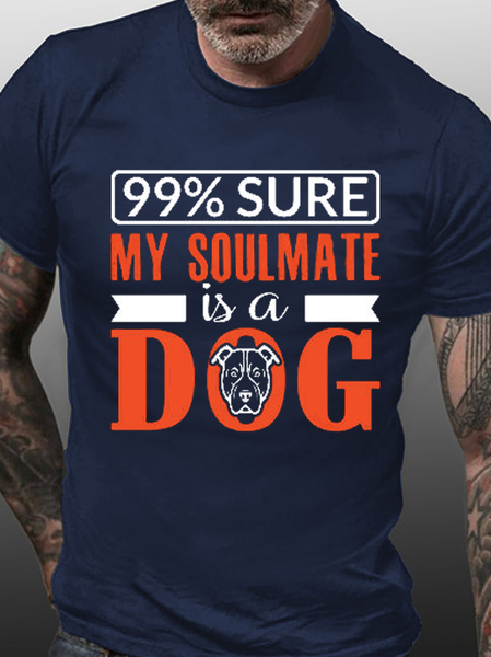 

99% Sure My Soulmate Is A Dog Funny Shirts&Tops, Purplish blue, T-shirts