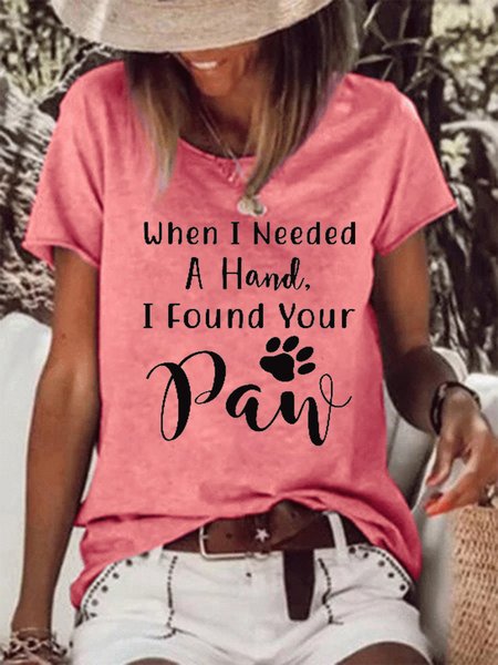 

When I Needed A Hand Funny Dog Paw Crew Neck Short Sleeve T-Shirt, Pink, T-shirts