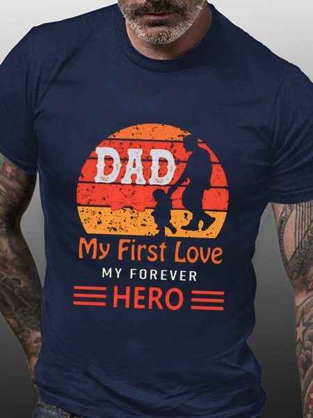 

Dad My First Love My Forever Hero Father's Day T-shirt, Purplish blue, T-shirts