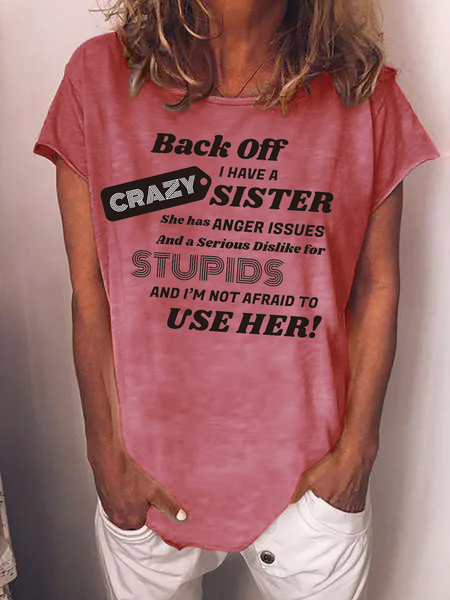 

Have Crazy Sister Back Off Casual Letter Short Sleeve Tops, Pink, T-shirts