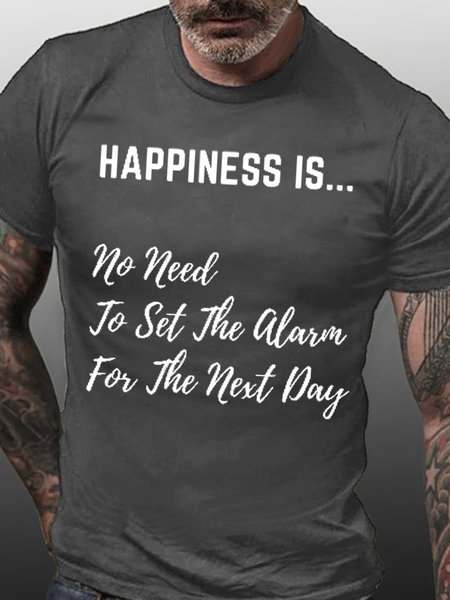 

Happiness is No Need to Set The Alarm Men‘s Short Sleeve T-Shirt, Gray, T-shirts