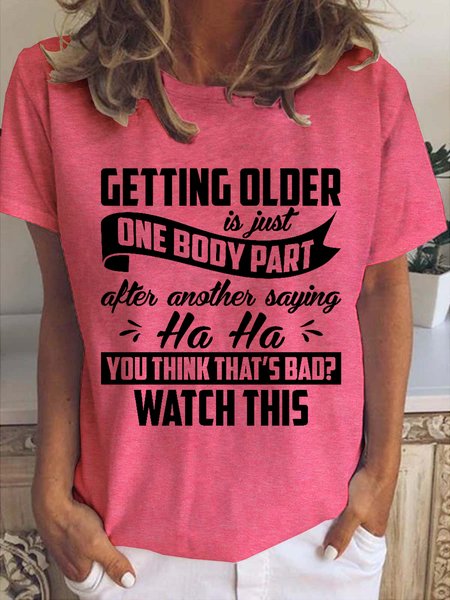

Funny Getting Older Loosen Casual Short Sleeve T-Shirt, Red, T-shirts