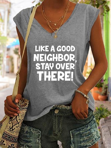 

Like A Good Neighbor Stay Over There Funny Top, Gray, Tank Tops