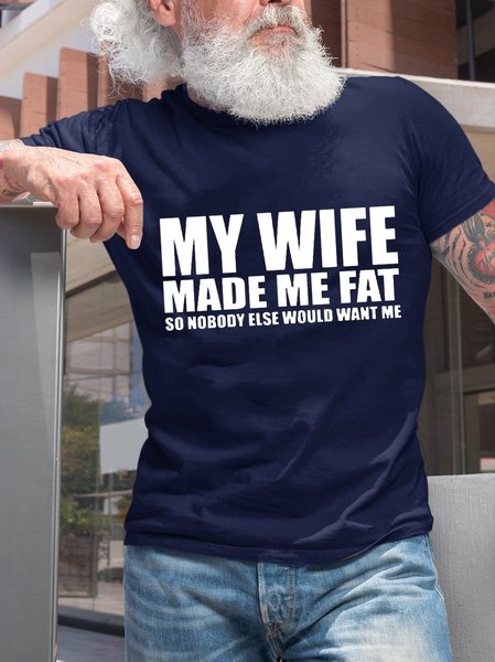 

My Wife Made Me Fat Funny T-shirt For Husband, Purplish blue, T-shirts