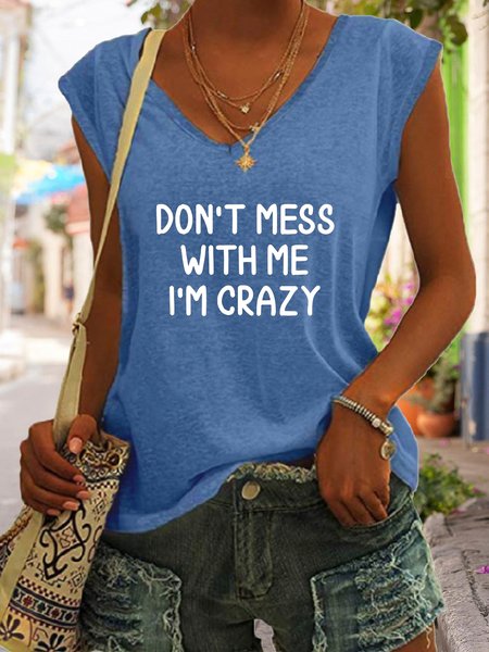 

Don't Mess With Me I'm Crazy Funny Top, Blue, Tank Tops