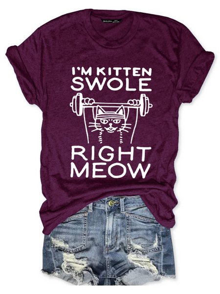 

Funny I'm Kitten Swole Right Meow Casual Cotton Blends Short Sleeve T-Shirt, Wine red, T-shirts