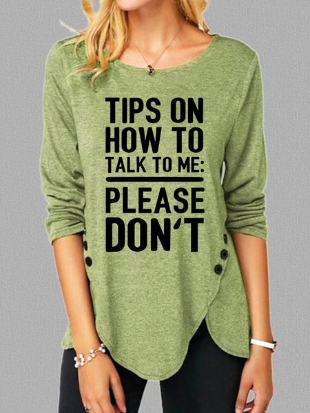

Women's Tips On How To Talk To Me Long Sleeve T-Shirt, Green, Long sleeves