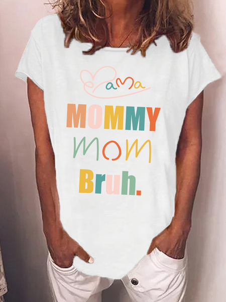 

Mama Mommy Mom Bruh Mother Simple Crew Neck Short Sleeve T-Shirt, White, T-shirts