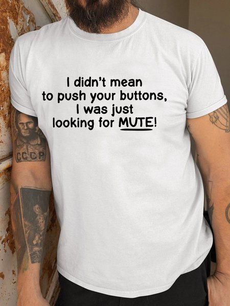 

Men's I Was Just Looking For Mute Crew Neck T-Shirt, White, T-shirts