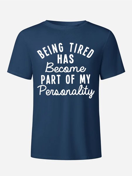 

Being Tired Has Become Part Of My Personality Men's Antimicrobial Bamboo Fabric Loosen T-Shirt, Royal blue, T-shirts
