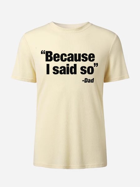 

Men's Funny Because I Said So Eco-friendly Tencel Fabric Drape Silky Loosen T-Shirt, Apricot, T-shirts