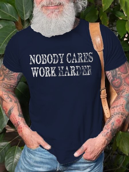 

Mens Nobody Cares Work Harder Printed Casual Cotton Short Sleeve T-Shirt, Blue, T-shirts