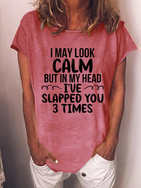 

Women's I May Look Calm Funny Crew Neck Cotton Blends Casual Short Sleeve T-shirt, Pink, T-shirts