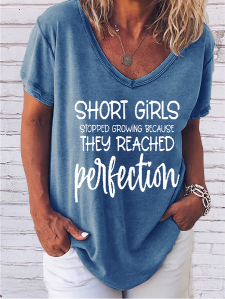 

Short Girls Stopped Growing Because They Reached Perfection shirts&Tops, Blue, T-shirts