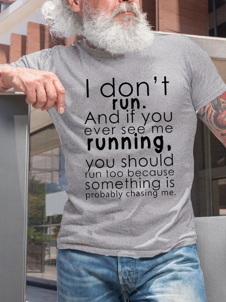 

I Don't Run Funny Saying Crew Neck T-shirt, Light gray, T-shirts