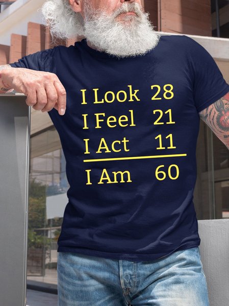 

I Look Feel Act I Am 60 Years Old Funny 60th Birthday T-Shirt, Purplish blue, T-shirts