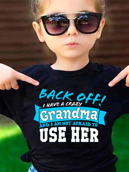 

Back Off I Have A Crazy Grandma T-Shirt, Black, kid's T-shirts