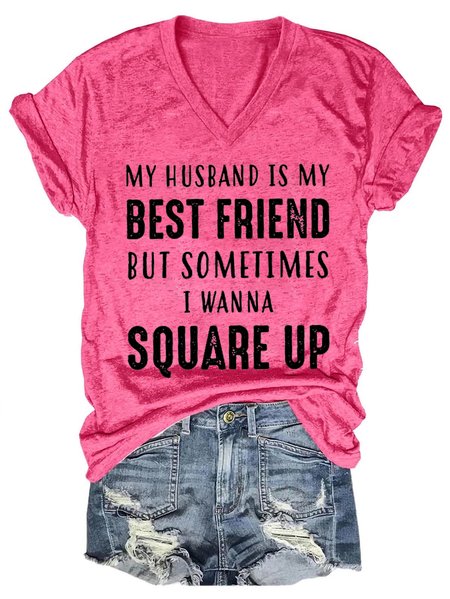 

My Husband Is My Best Friend But Sometimes I Wanna Square Up Cotton Blends Short Sleeve T-Shirt, Pink, T-shirts