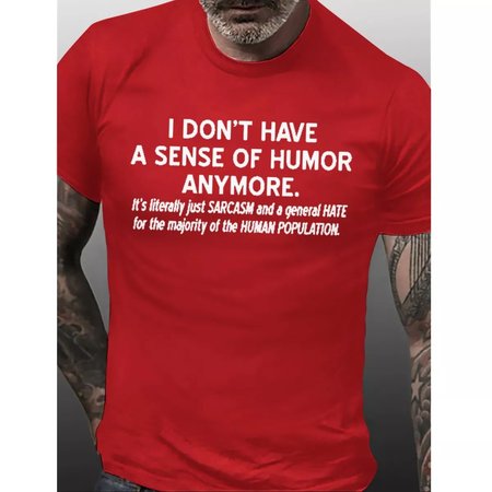 

Mens I Don't Have A Sense of Humor Casual Crew Neck Short Sleeve T-Shirt, Red, T-shirts