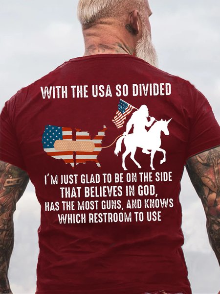 

MANS WITH THE USA SO DIVIDED I'M JUST GLAD TO BE ON THE SIDE THAT BELIEVES IN GOD Casual Short Sleeve T-Shirt, Red, T-shirts