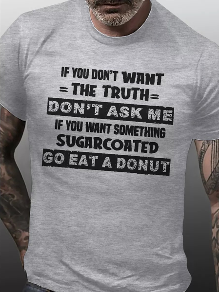 

MENS IF YOU DON'T WANT THE TRUTH T-SHIRT, Light gray, T-shirts