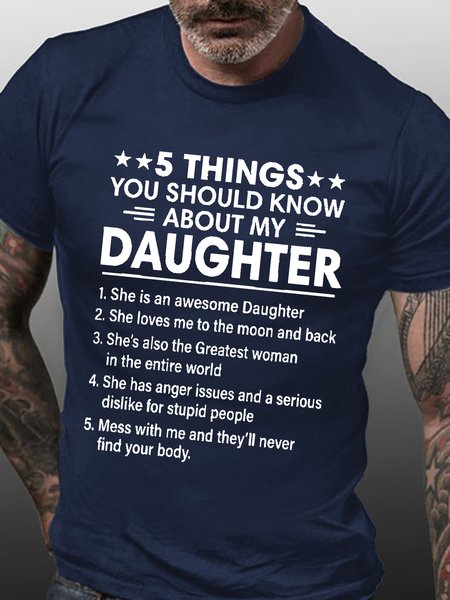 

5 Things You Should Knows About My Daughter She Is Awesome Casual Crew Neck Short Sleeve T-Shirt, Dark blue, T-shirts