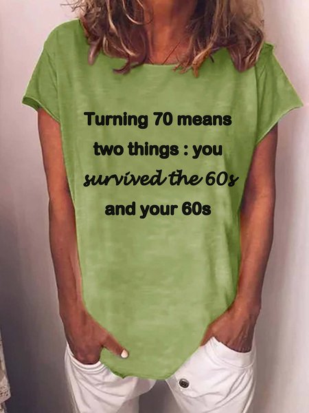 

Funny 70th Birthday Gift Crew Neck Short Sleeve T-Shirt, Green, T-shirts