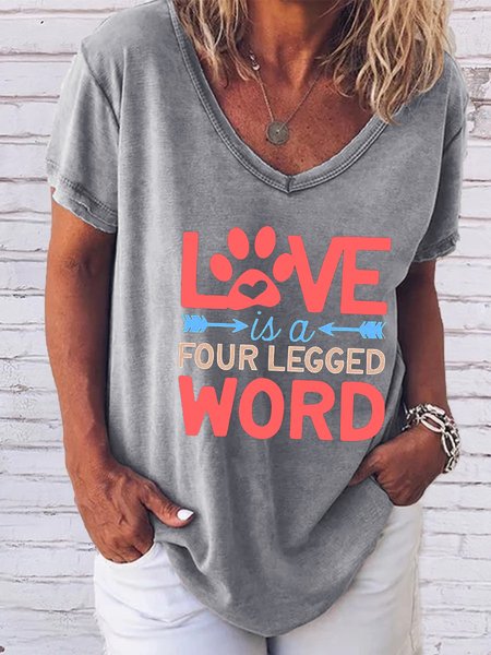 

Love Is A Four Legged Word Funny Dog V-neck T-shirt, Gray, T-shirts