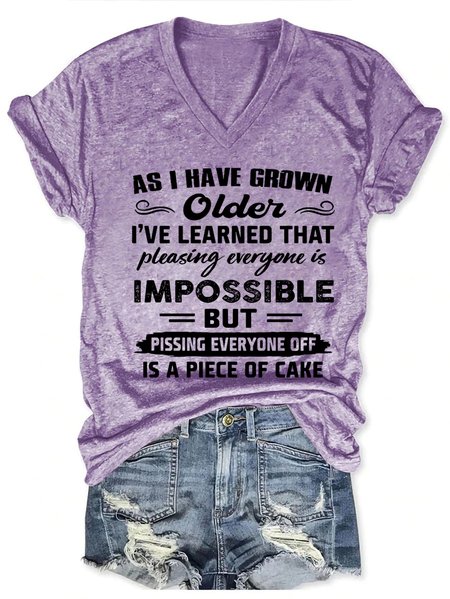 

As I Have Grown Older I Have Learned That Pleasing Everyone Is Impossible Cotton Blends Regular Fit Casual Short Sleeve T-Shirt, Purple, T-shirts