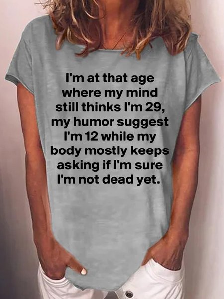 

Womens Funny Saying I'm At That Age Where My Mind Letter Short Sleeve T-Shirt, Gray, T-shirts