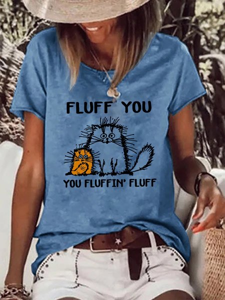 

FLUFF YOU.YOU FLUFFIN'FLUFF Fun Graphic Casual T-Shirt, Blue, T-Shirts