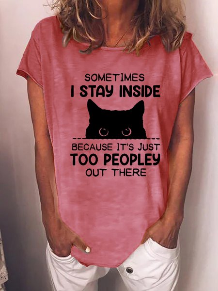 

Women's Sometimes I Stay Inside Because It's Just Too Peopley Out There Funny Sweet Short Sleeve T-shirt, Pink, T-shirts