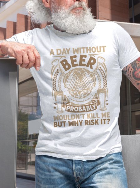 

A Day Without Beer Funny Crew Neck T-shirt, White, T-shirts