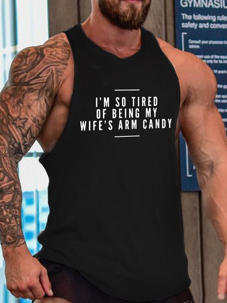 I'm So Tired Of Being My Wife's Arm Candy Funny Top, Black, Tank Tops