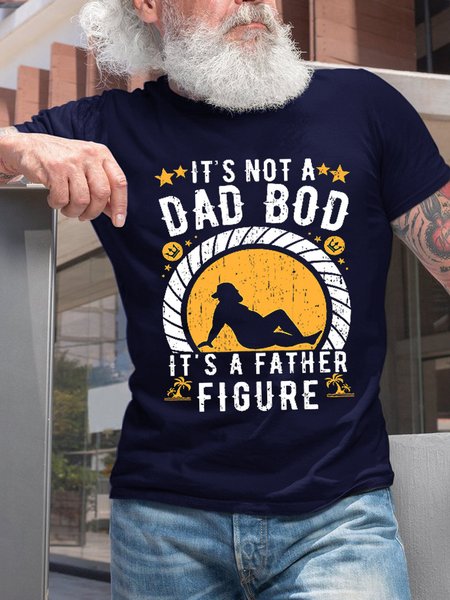 

Funny It’s Not A Dad Bod It’s A Father Figure Crew Neck Casual Short Sleeve T-Shirt, Dark blue, T-shirts