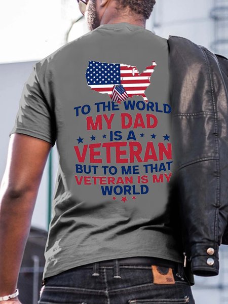 

To The World My Dad Is A Veteran But To Me That Veteran Is My World Crew Neck Cotton Casual Short Sleeve T-Shirt, Deep gray, T-shirts